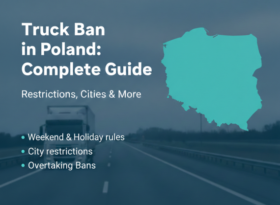 Truck Ban in Poland: complete guide to restrictions, cities, LEZ, and overtaking rules